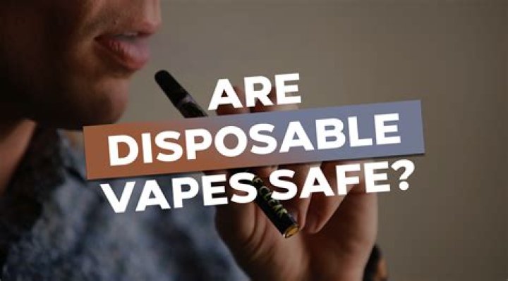 Are disposable Vapes safe?