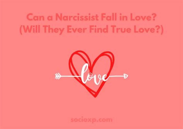 Can a narcissist fall in love?