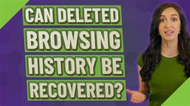 Can deleted browsing history be recovered?
