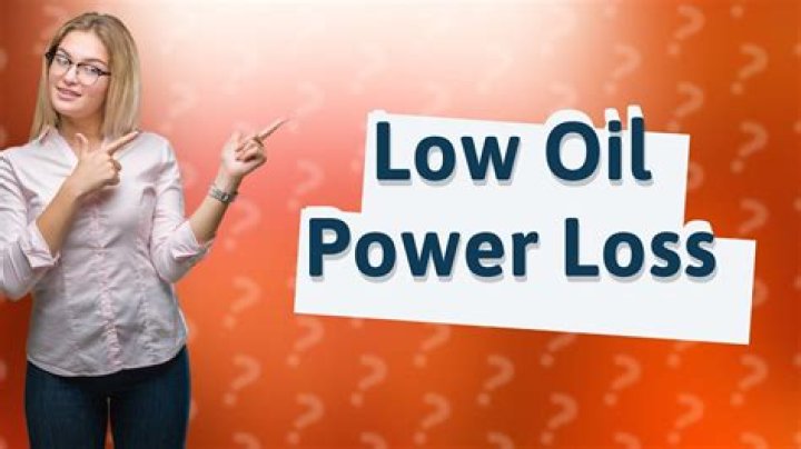 Can low oil cause loss of power?
