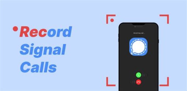 Can Signal calls be recorded?