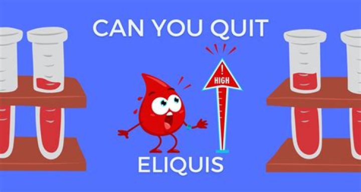 Can you ever get off Eliquis?