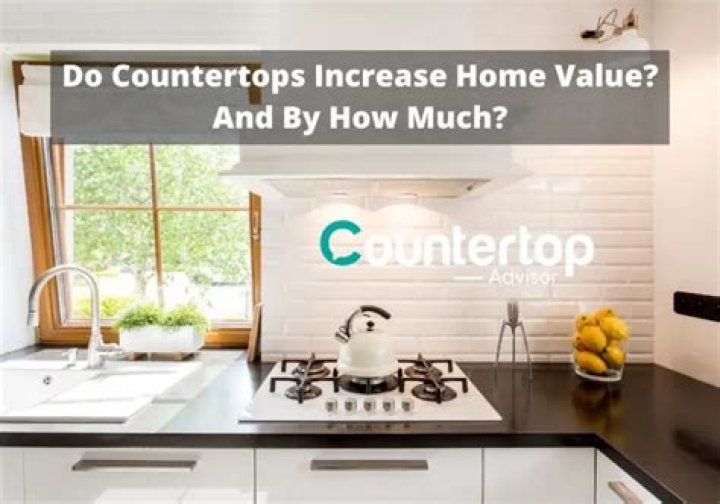 Do countertops increase home value?