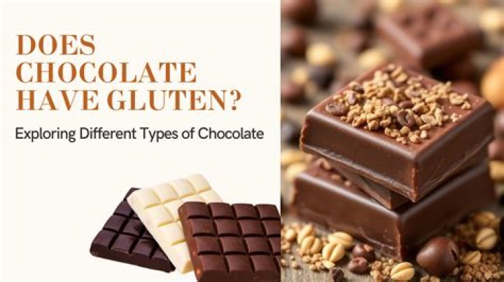 Does chocolate have gluten?