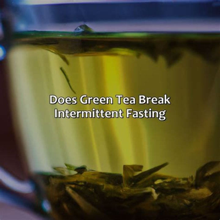 Does green tea break a fast?