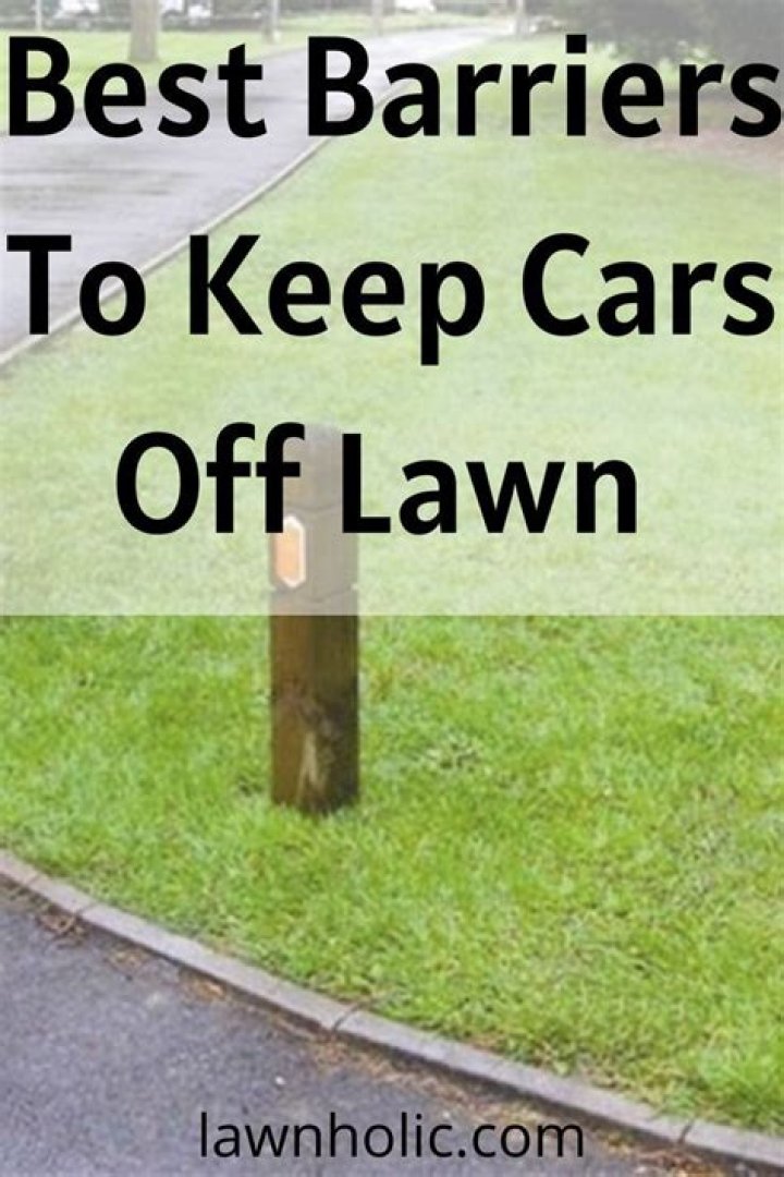 How do I keep drivers off my lawn?