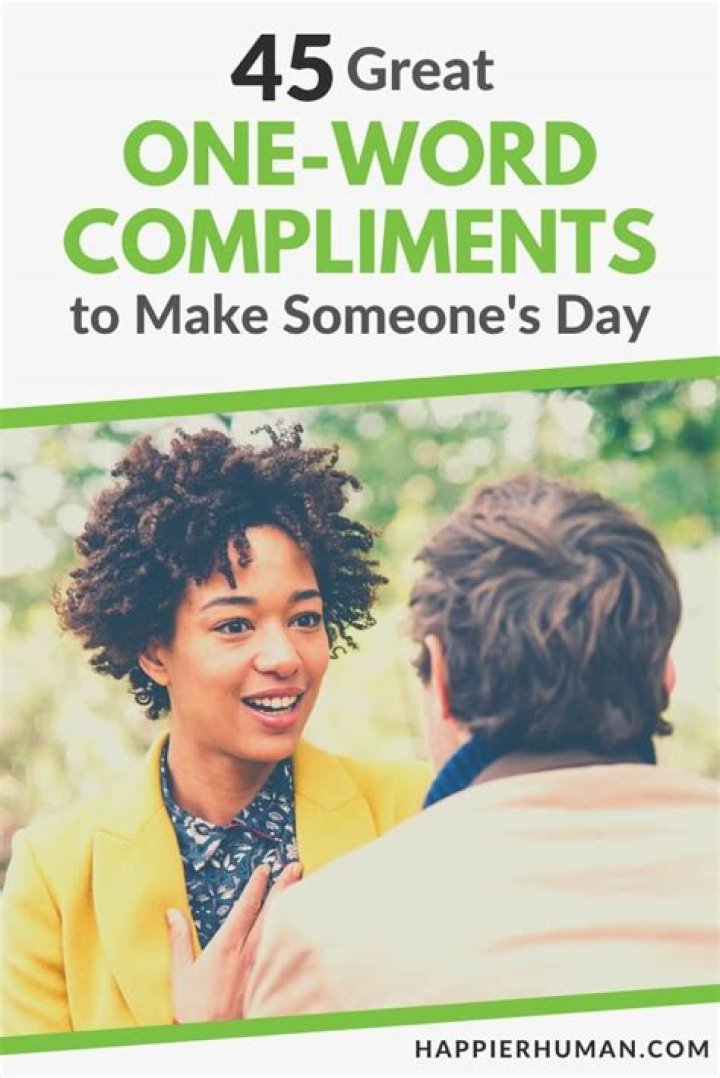 How do you compliment someone in one word?
