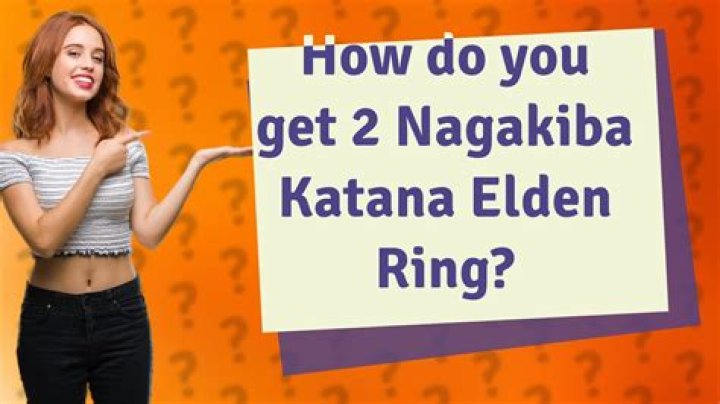 How do you get 2 Nagakiba?