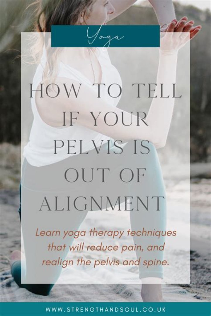 How do you know if your pelvis is out of alignment?