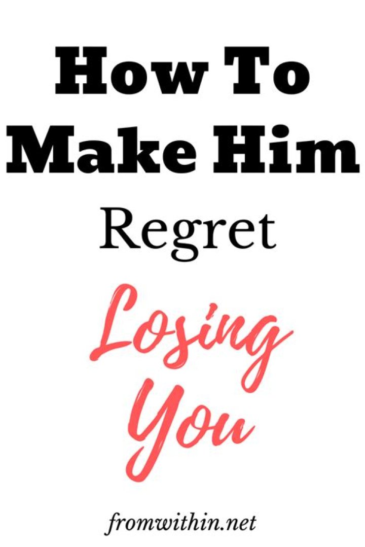 How do you make a Gemini Man regret losing you?