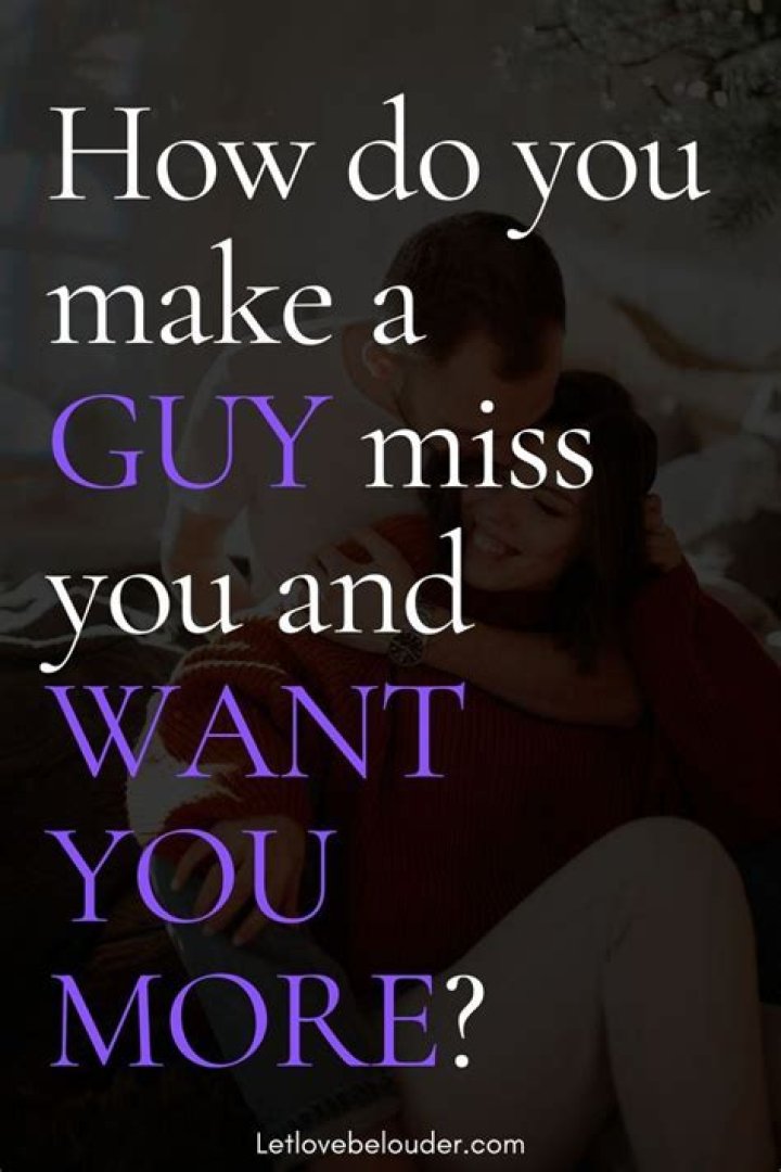 How do you make a man know you love him?