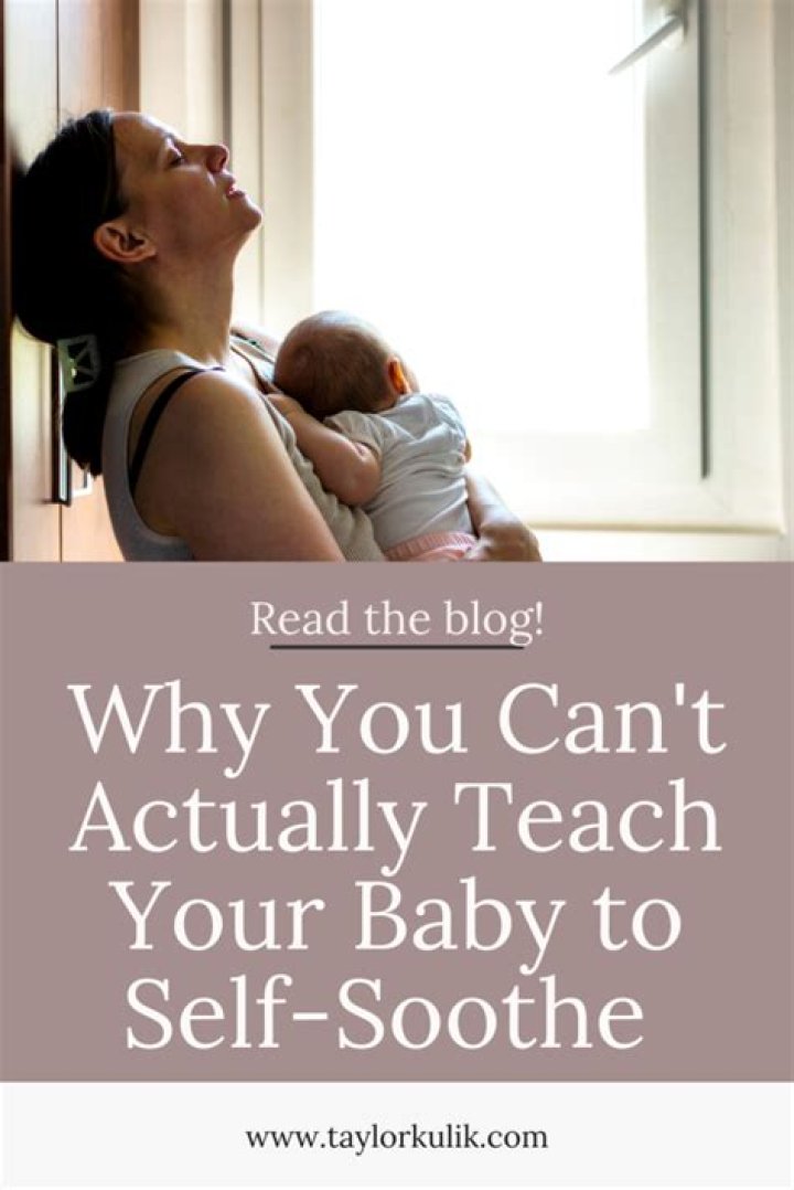 How do you teach a baby to self soothe without crying it out?