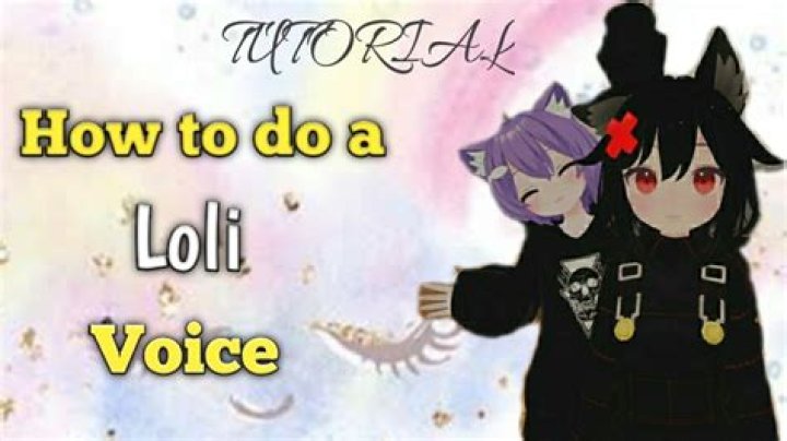 How do you voice Loli?