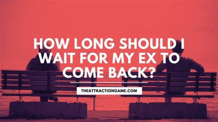 How likely is it for your ex to come back?