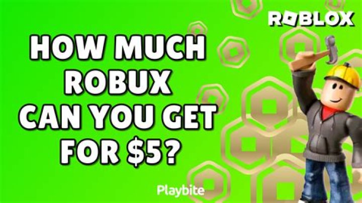 How much can 5 dollars get you in Robux?
