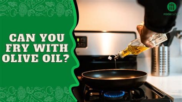 Is frying in olive oil bad for cholesterol?
