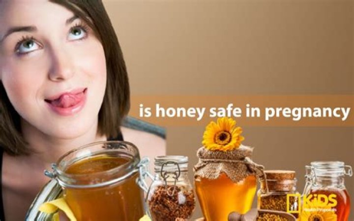 Is honey safe in pregnancy?