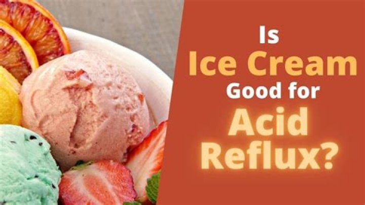 Is ice cream good for acid reflux?