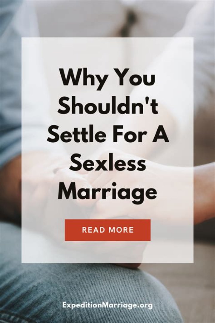 Is it worth staying in a sexless marriage?