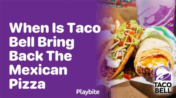 Is Taco Bell bringing back the Mexican Pizza?