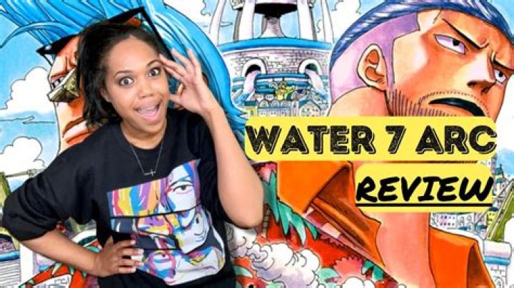 Is the Water 7 arc good?