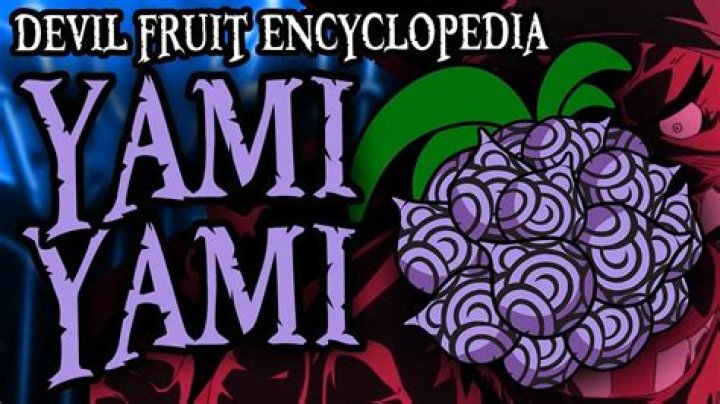 Is the Yami Yami no Mi a good Devil Fruit?