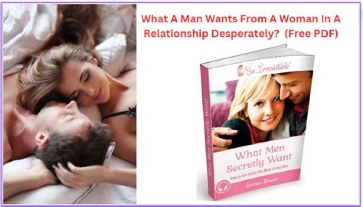 What a man wants from a woman?