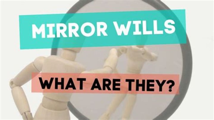 What are mirror wills?