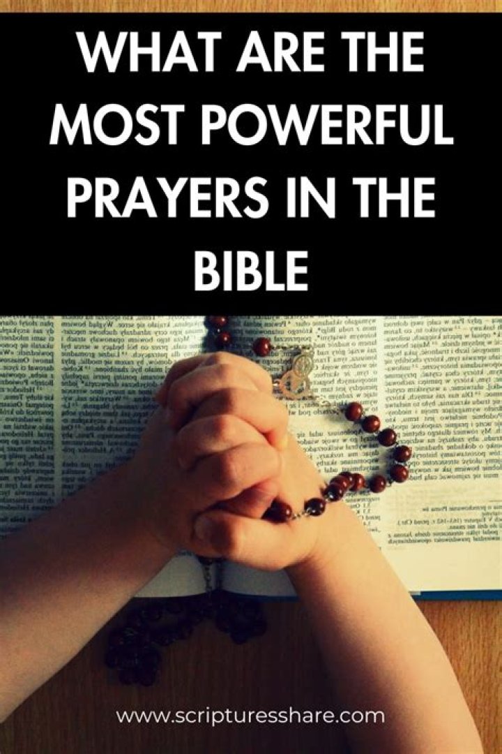 What are the most powerful prayers in the Bible?
