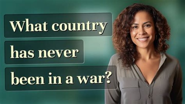 What country has never been in a war?