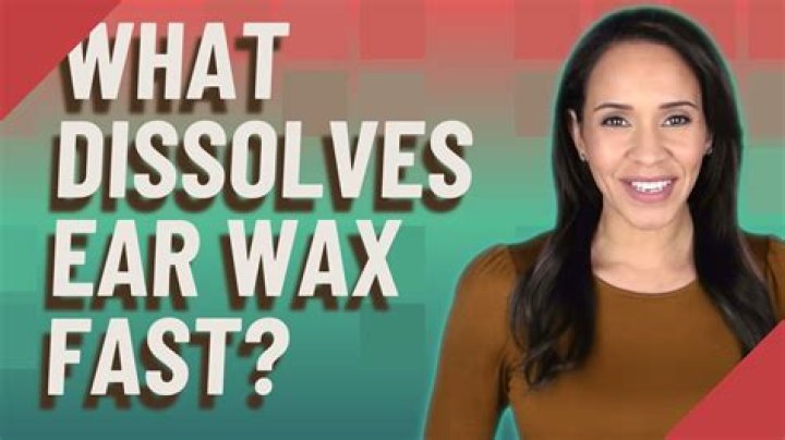 What dissolves ear wax fast?