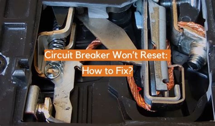 What do I do if my breaker won't reset?