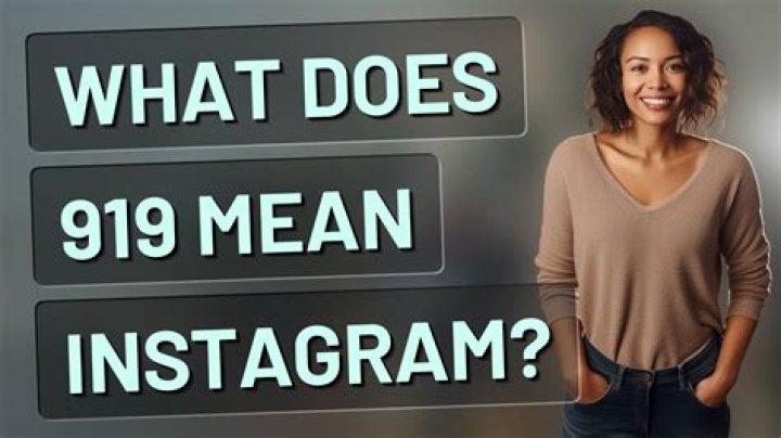 What does 919 mean?