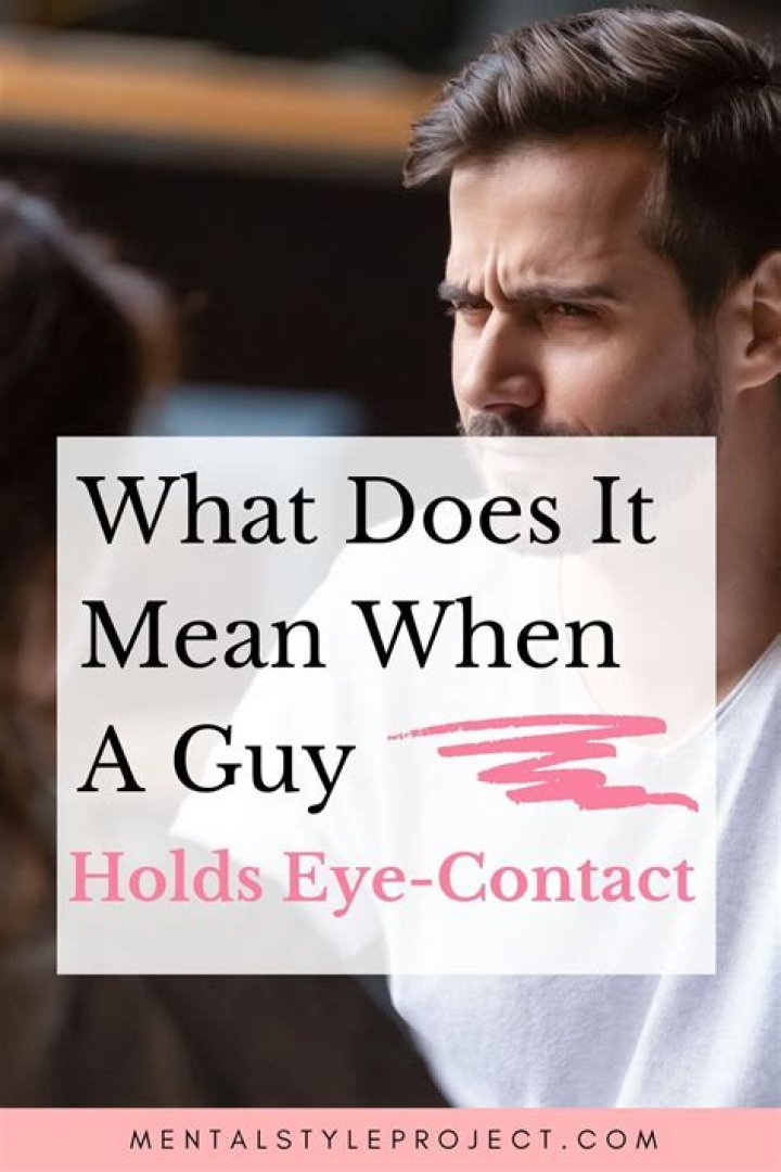 What does it mean when a guy holds eye contact and smiles?