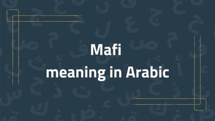 What does Mafi mean in Arabic?
