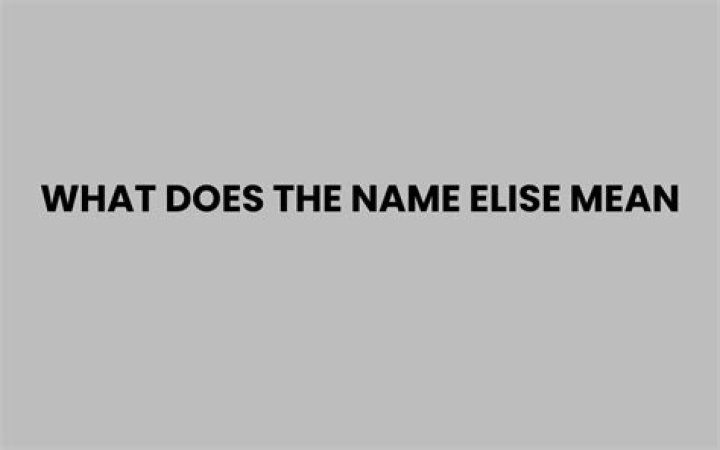 What does the name Elise mean?