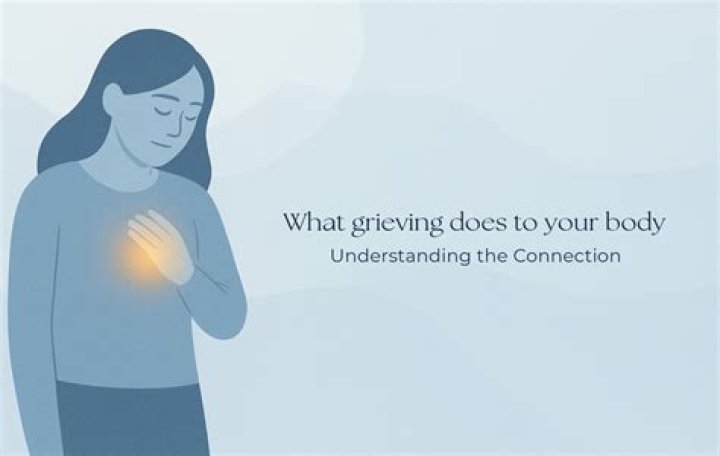 What grieving does to your body?