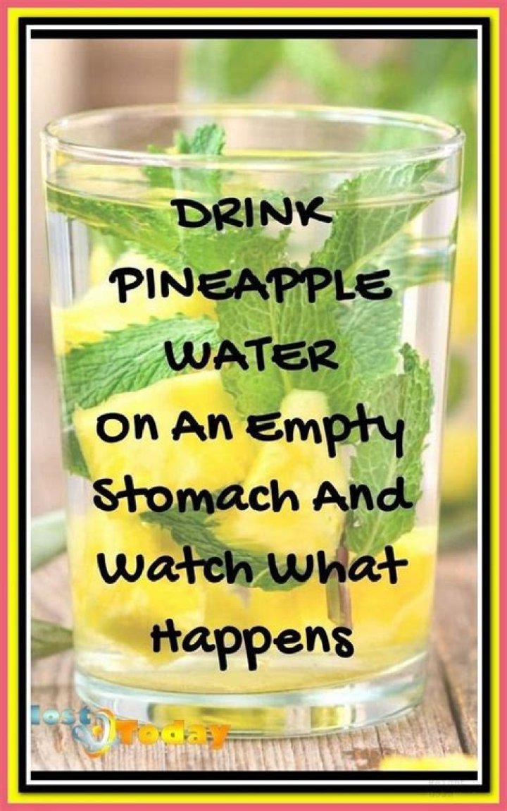 What happens when you drink pineapple water on an empty stomach?