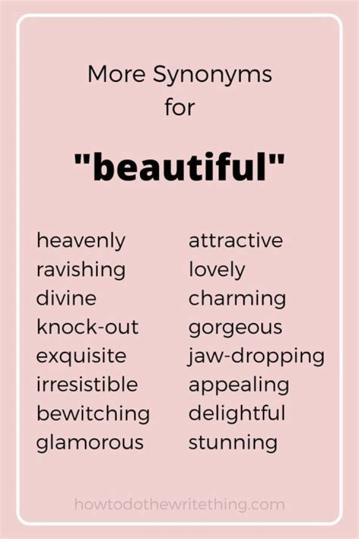 What is a better word than beautiful?