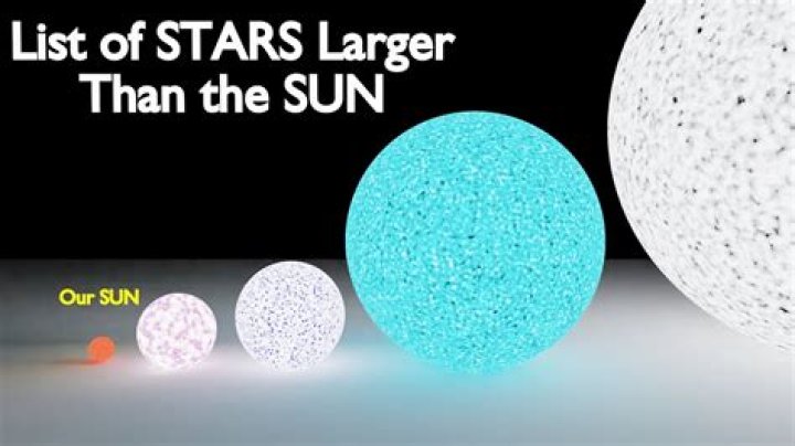 What is bigger than the Sun?
