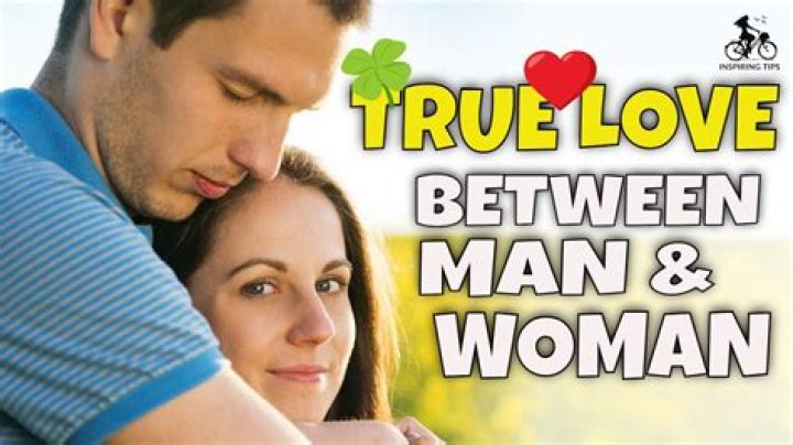 What is love between a man and woman?
