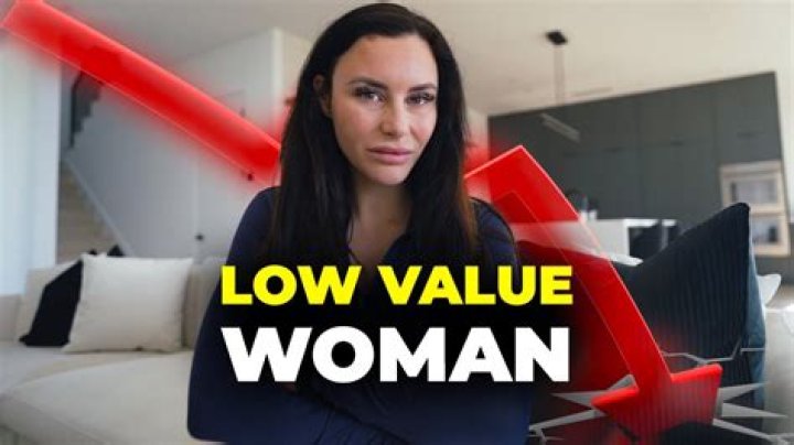 What is low value woman?