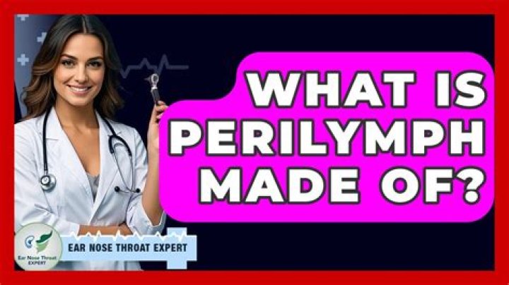 What is perilymph made of?