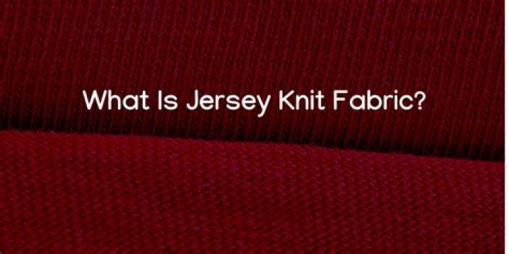 What is the difference between jersey and knit?
