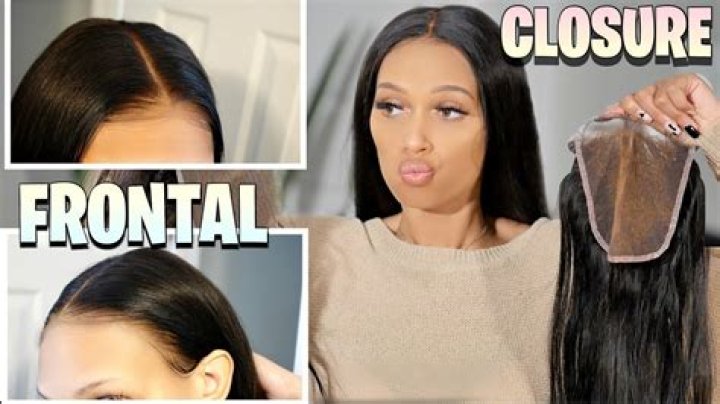 What's better a frontal or closure?