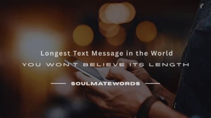 What's the longest text message?