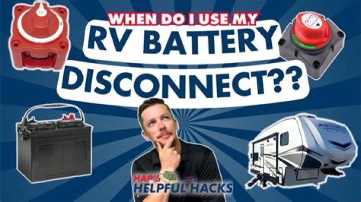 When should I use the battery disconnect on my RV?