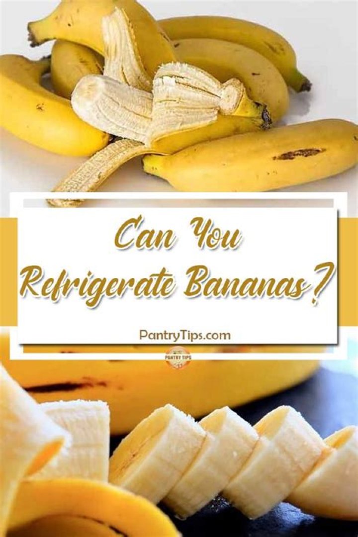 When should you refrigerate bananas?