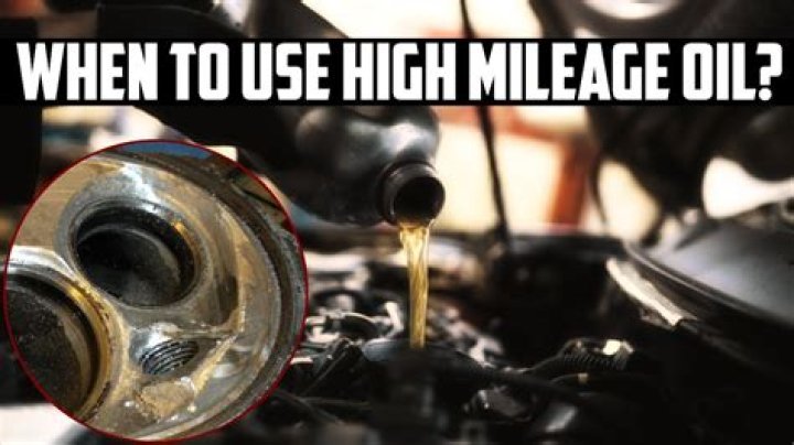 When should you use high mileage oil?