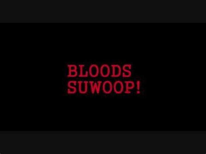 Why do Bloods say SuWoop?